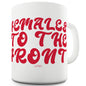 Females To The Front Funny Mugs For Coworkers