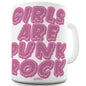 Girls Are Punk Rock Funny Mugs For Coworkers