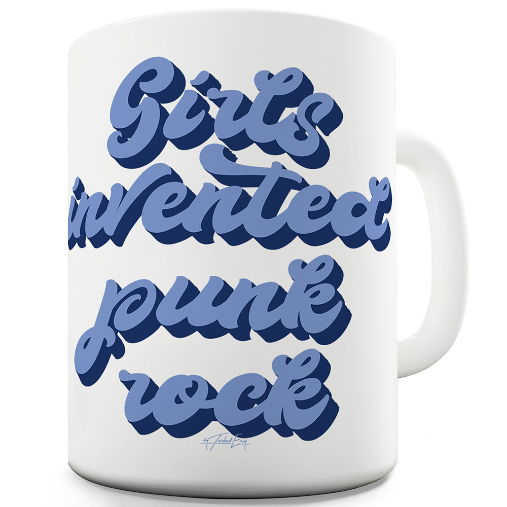 Girls Invented Punk Rock Ceramic Tea Mug