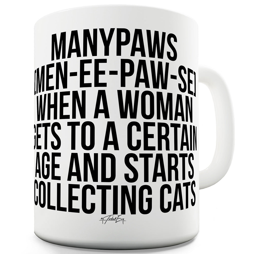 Manypaws Menopause Funny Novelty Mug Cup