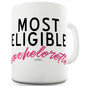 Most Eligible Bachelorette Funny Mugs For Work