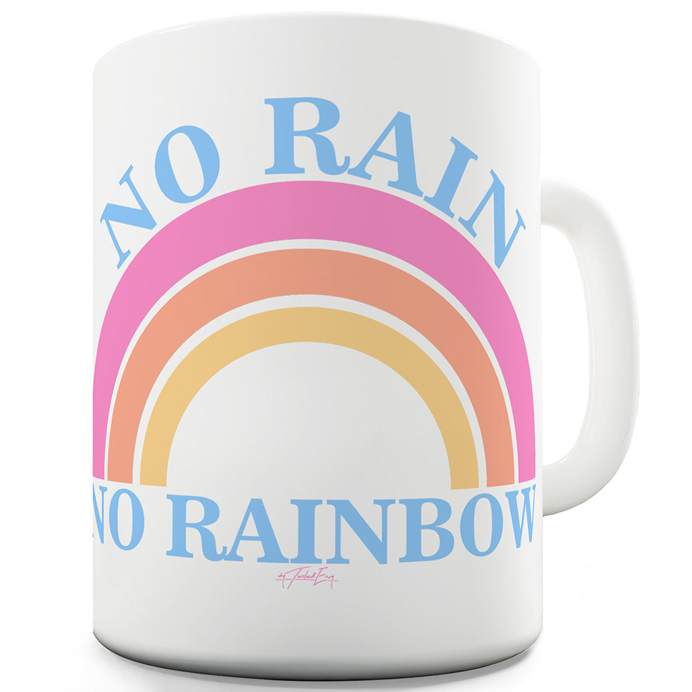 No Rainbow Funny Mugs For Women