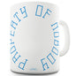 Property Of Nobody Circle Ceramic Mug Slogan Funny Cup