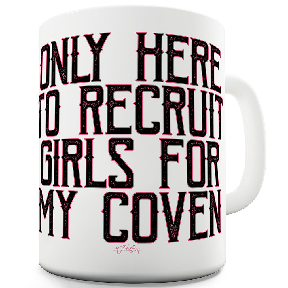 Recruiting Girls For My Coven Funny Mugs For Dad