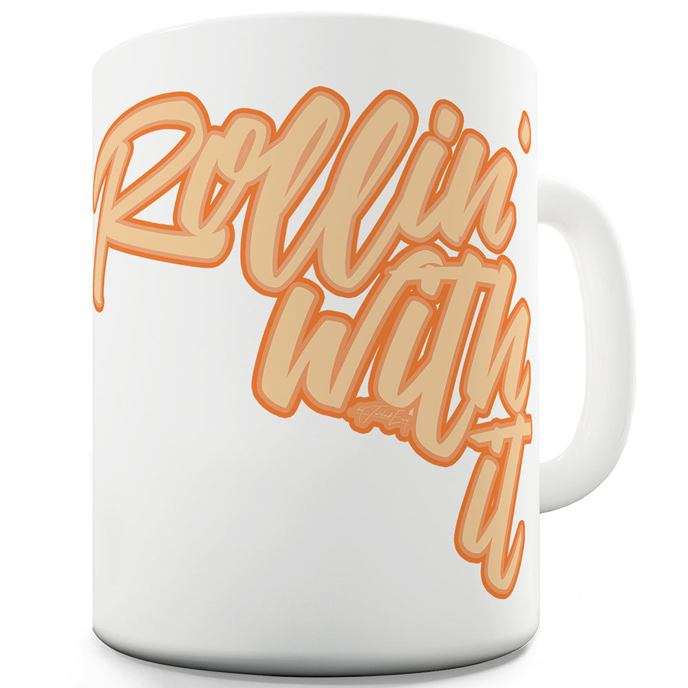 Rollin With It Funny Mugs For Coworkers