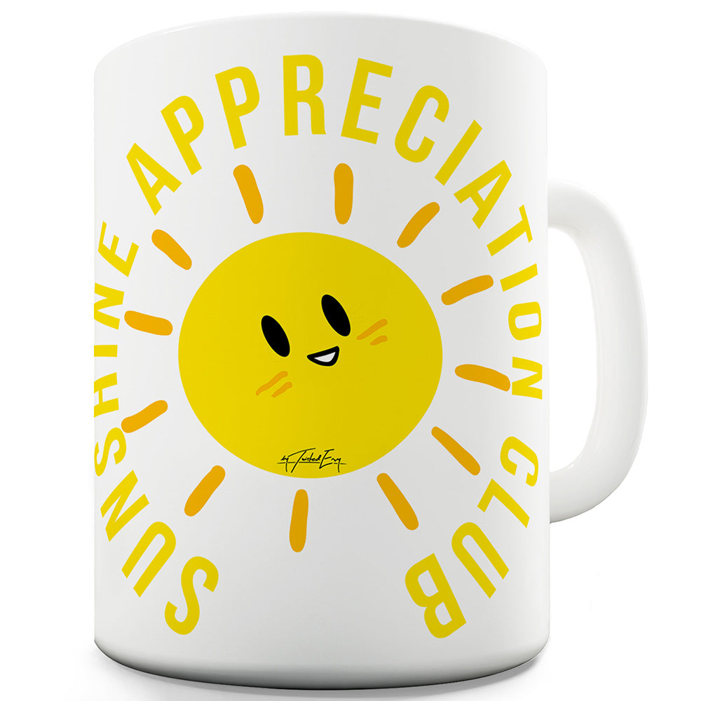 Sunshine Appreciation Club Funny Office Secret Santa Mug