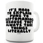 It's Hard To Explain Puns Mug - Unique Coffee Mug, Coffee Cup