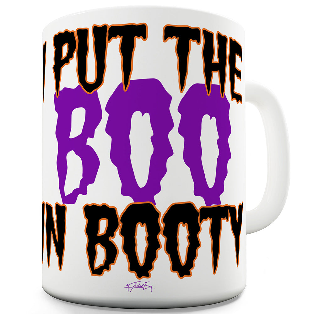 I Put The Boo In Booty Funny Mugs For Dad