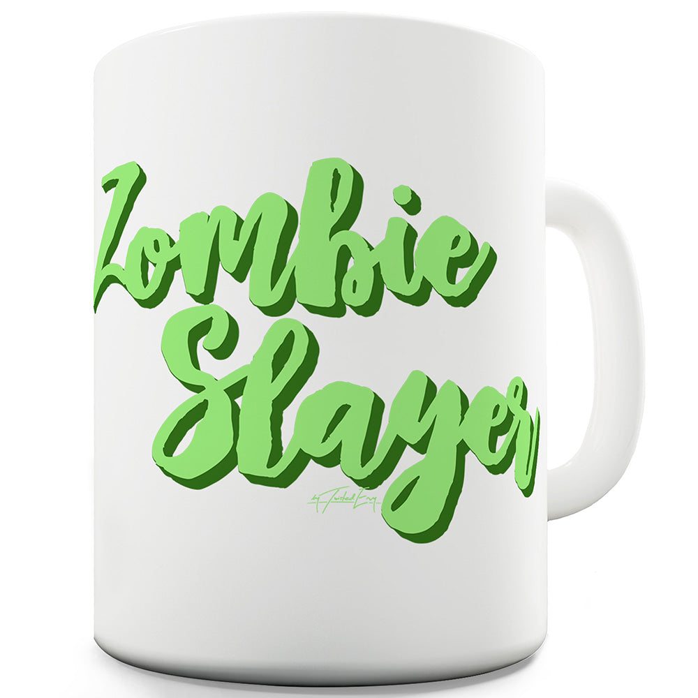 Zombie Slayer Funny Mugs For Friends