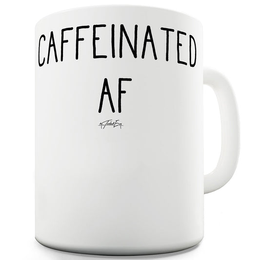 Caffeinated AF Funny Coffee Mug