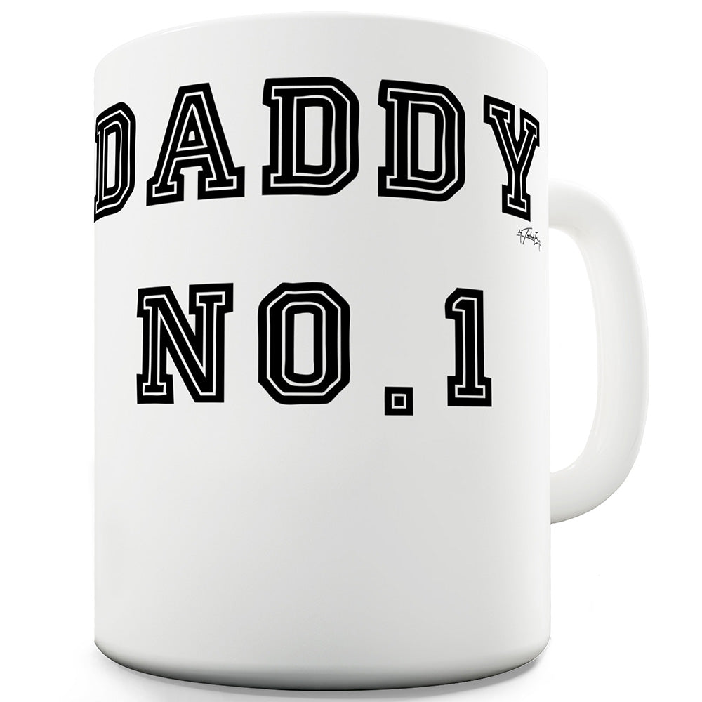 Daddy No1 Funny Mugs For Men Rude