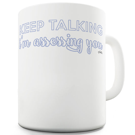 Keep Talking Ceramic Novelty Gift Mug