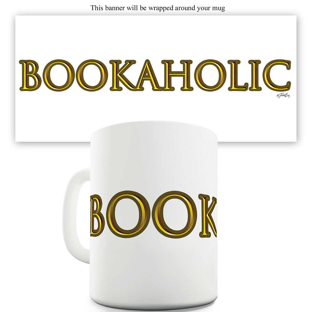 Bookaholic Ceramic Novelty Mug