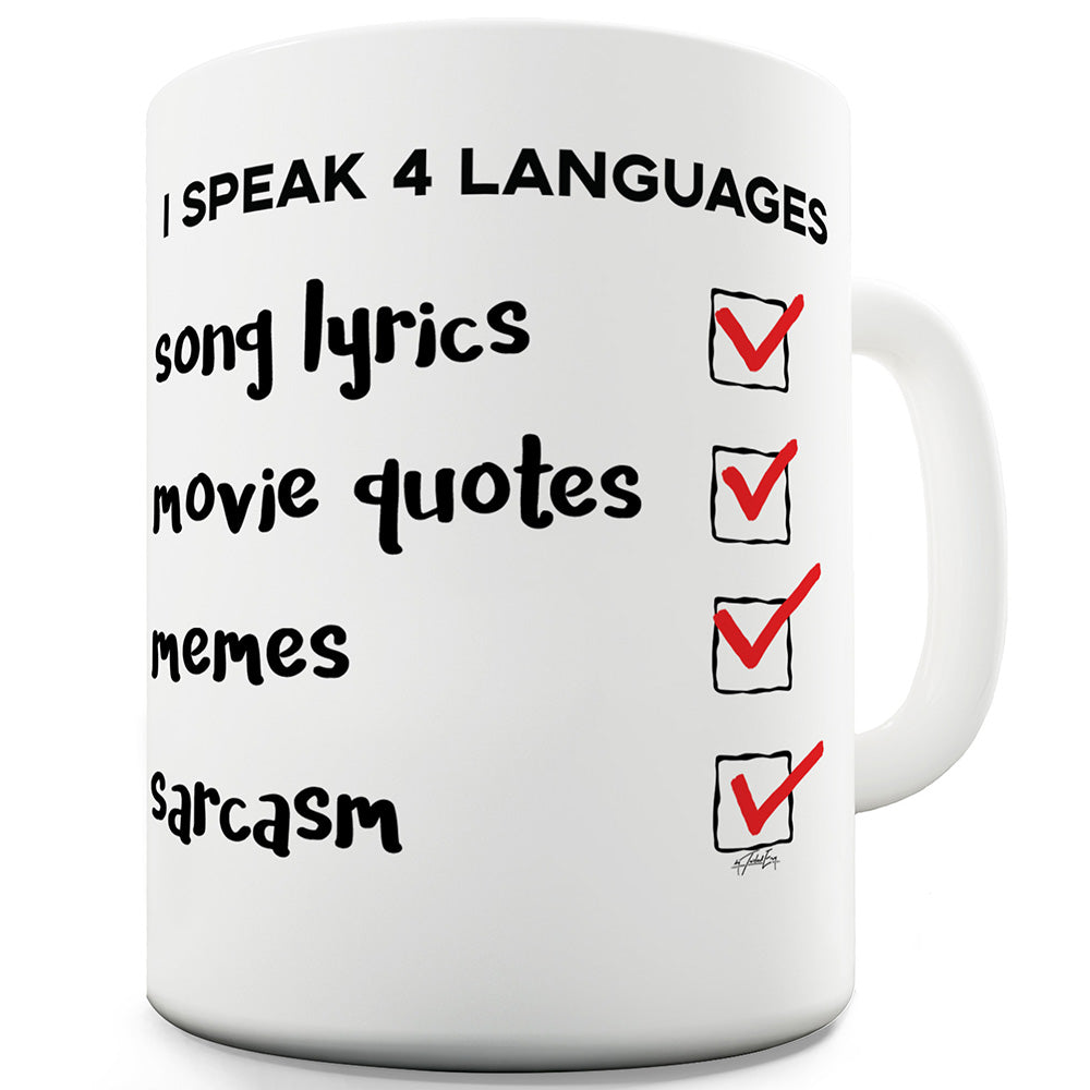 I Speak 4 Languages  Funny Novelty Mug Cup
