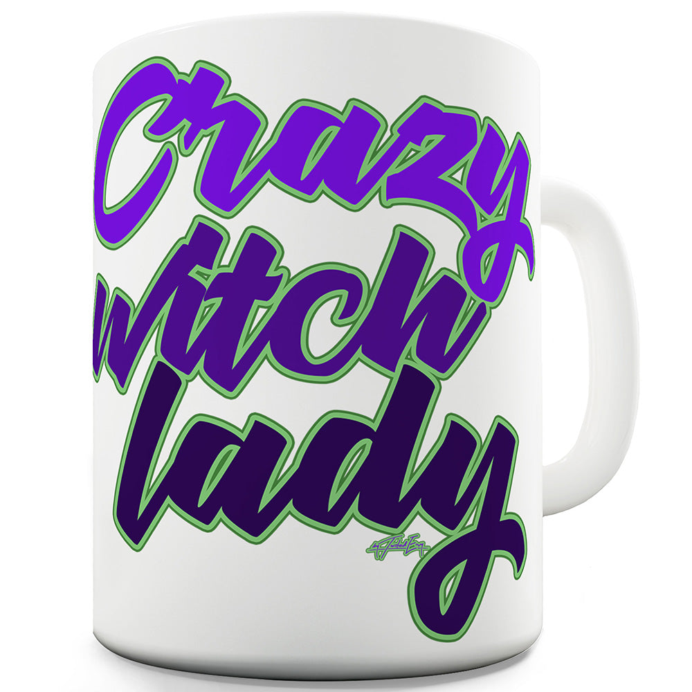 Crazy Witch Lady Mug - Unique Coffee Mug, Coffee Cup