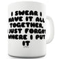 I Swear I Have It All Together Ceramic Novelty Mug