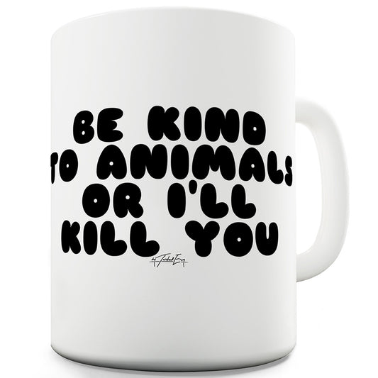 Be Kind To Animals Funny Mugs For Coworkers