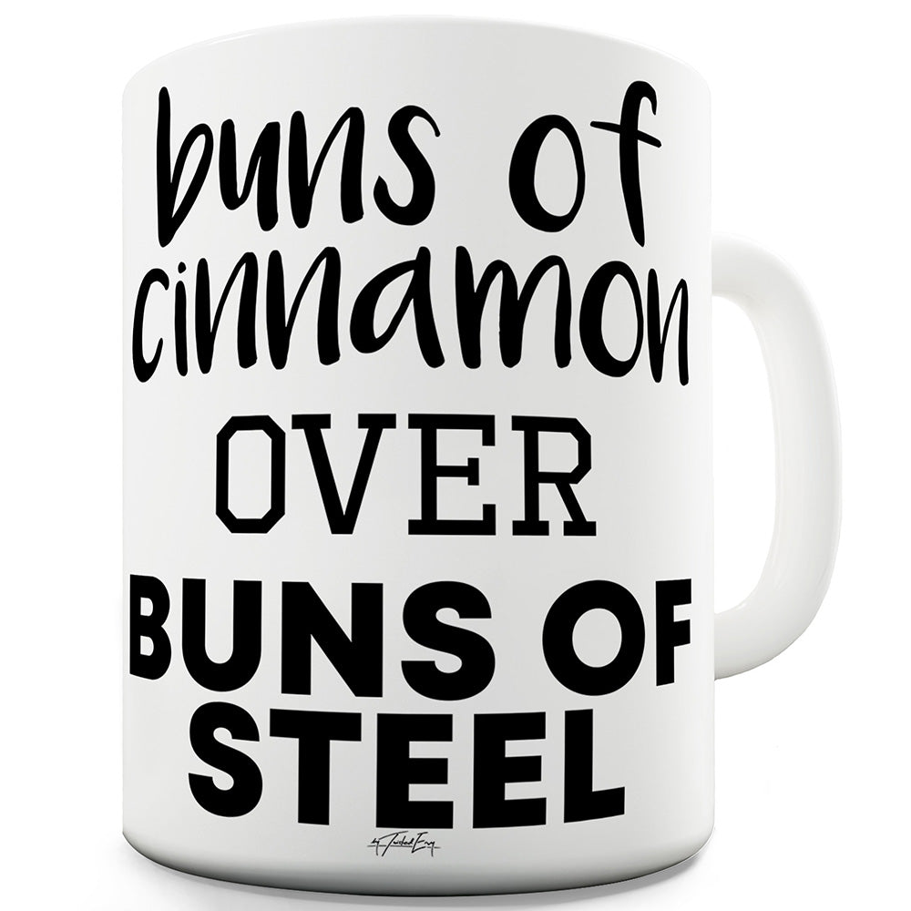 Buns Of Cinnamon Funny Mugs For Men