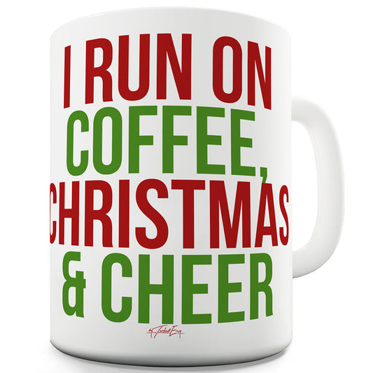 I Run On Coffee Christmas and Cheer Funny Mugs For Men Rude