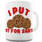 Cookies Out For Santa Funny Mugs For Coworkers