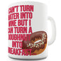 I Can Turn A Doughnut Into Breakfast Funny Mugs For Men