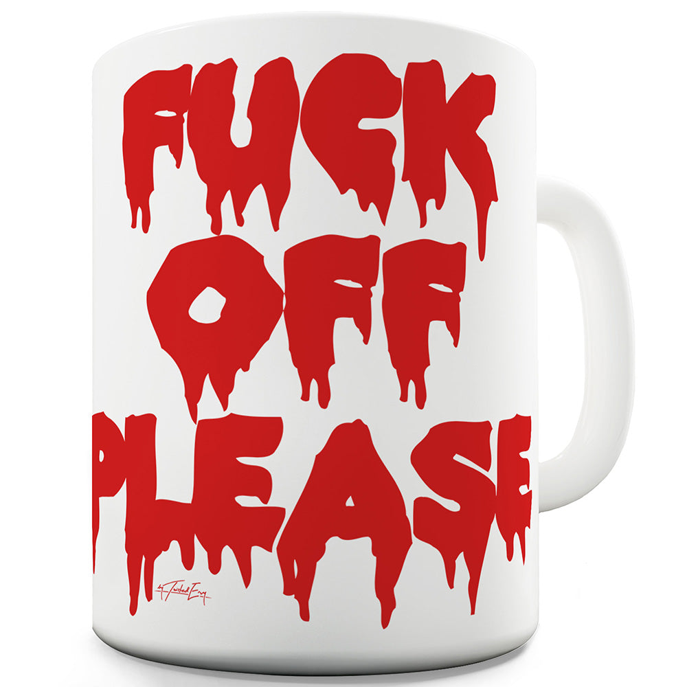 F#ck Off Please Ceramic Novelty Gift Mug