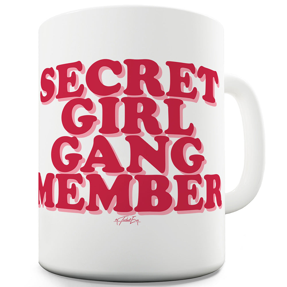 Girl Gang Member Ceramic Tea Mug