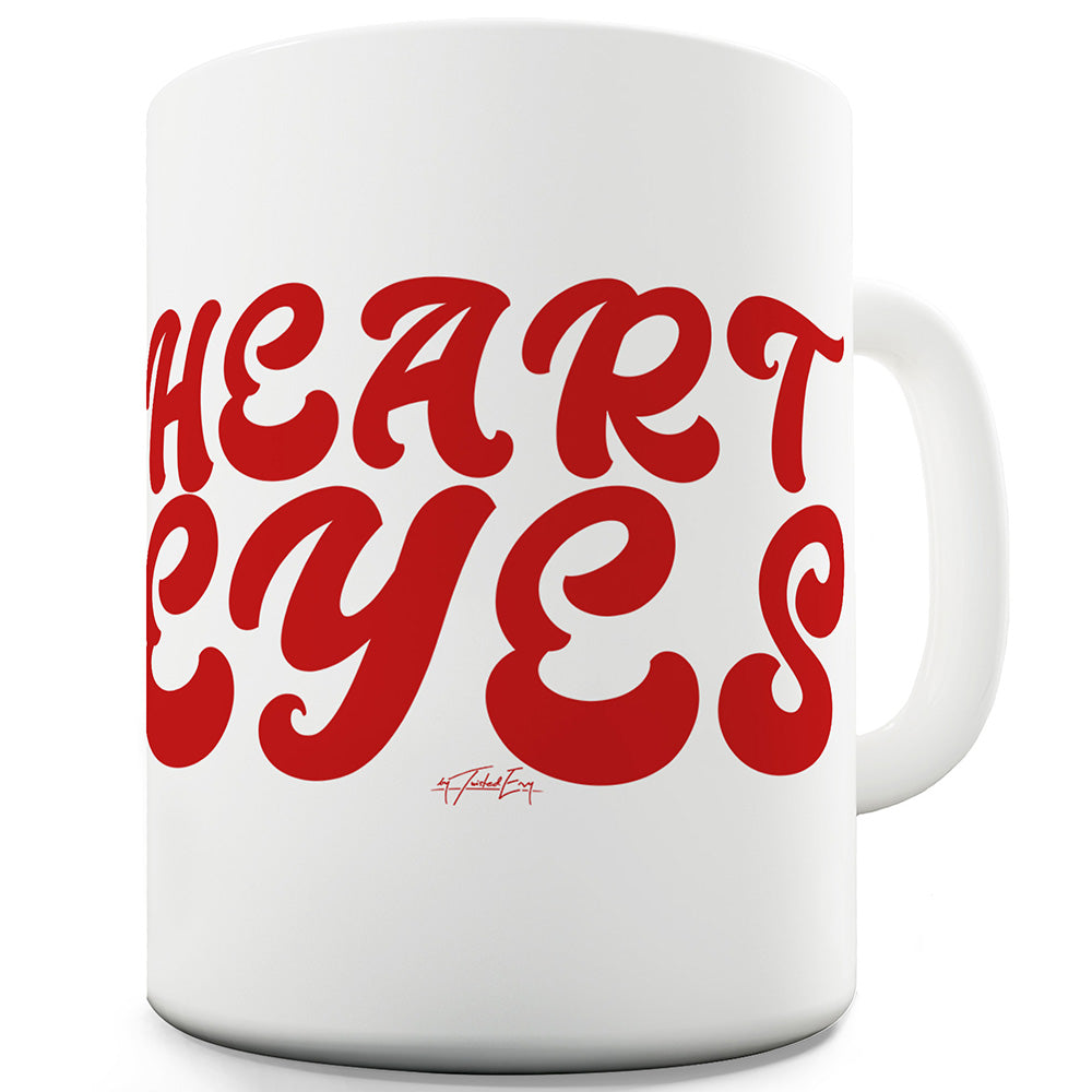 Heart Eyes Ceramic Novelty Mug