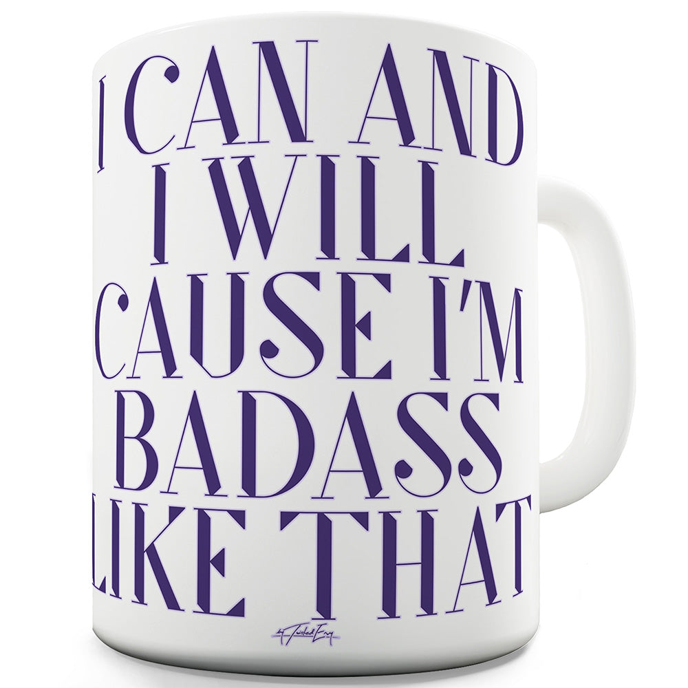 I Can And I Will Funny Mugs For Coworkers