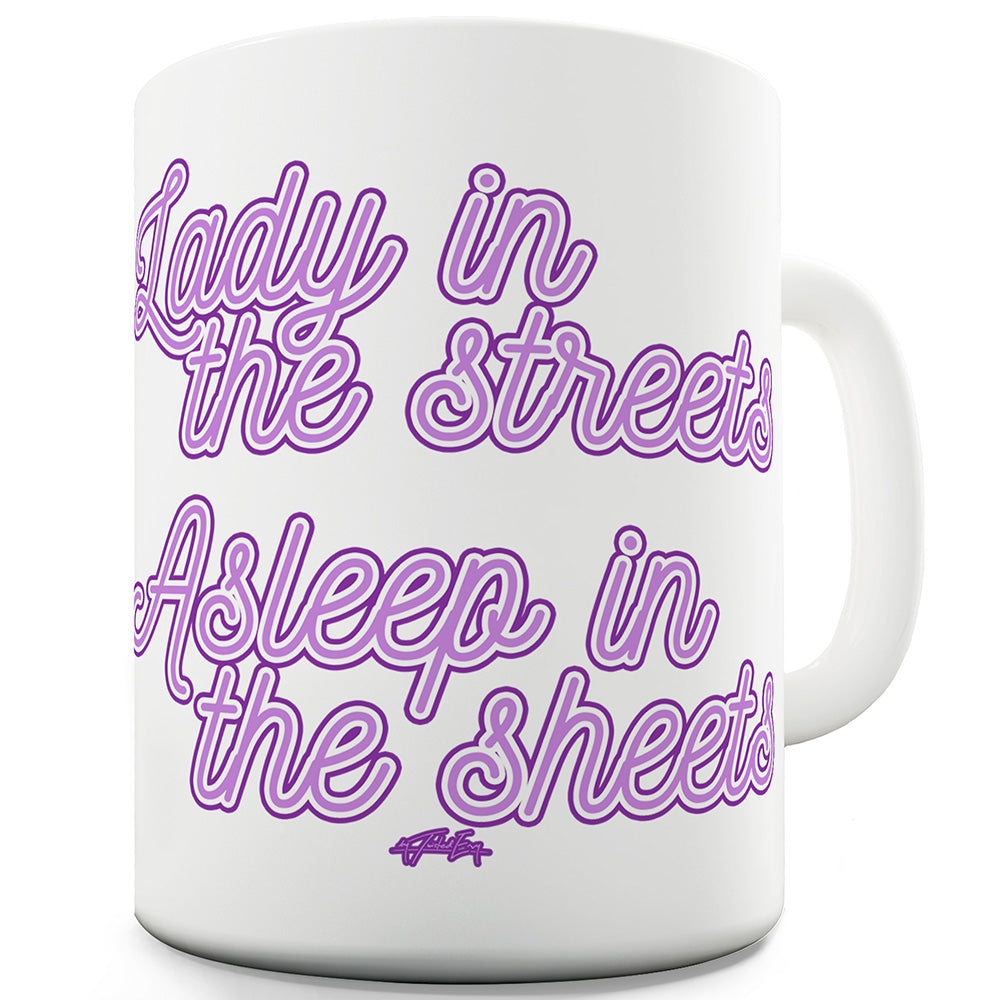 Lady In The Streets Funny Mugs For Dad