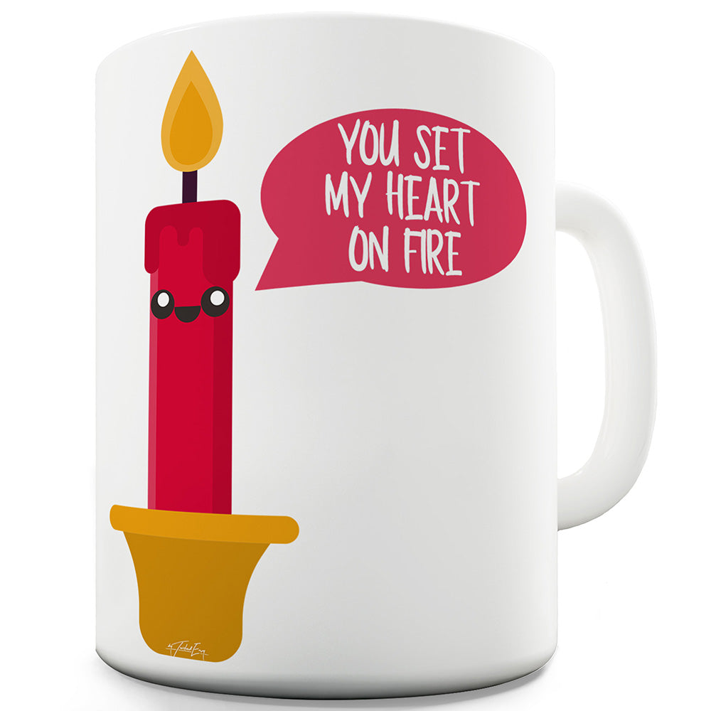 Set My Heart On Fire Ceramic Tea Mug