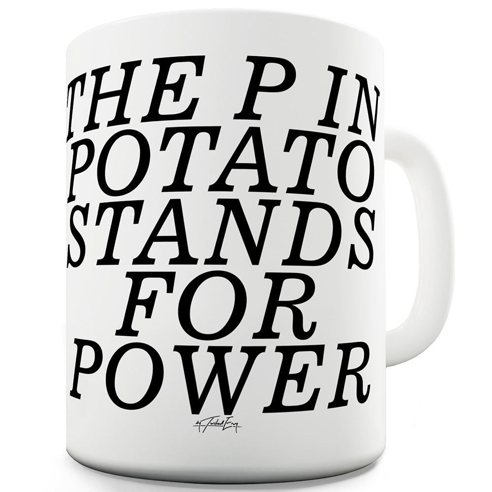 The P In Potato Funny Coffee Mug