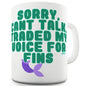 I Traded My Voice For Fins Funny Mugs For Men Rude