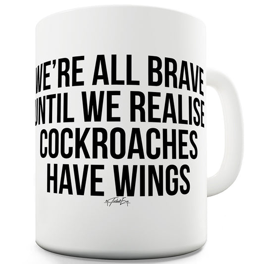 We're All Brave Ceramic Mug