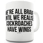 We're All Brave Ceramic Mug