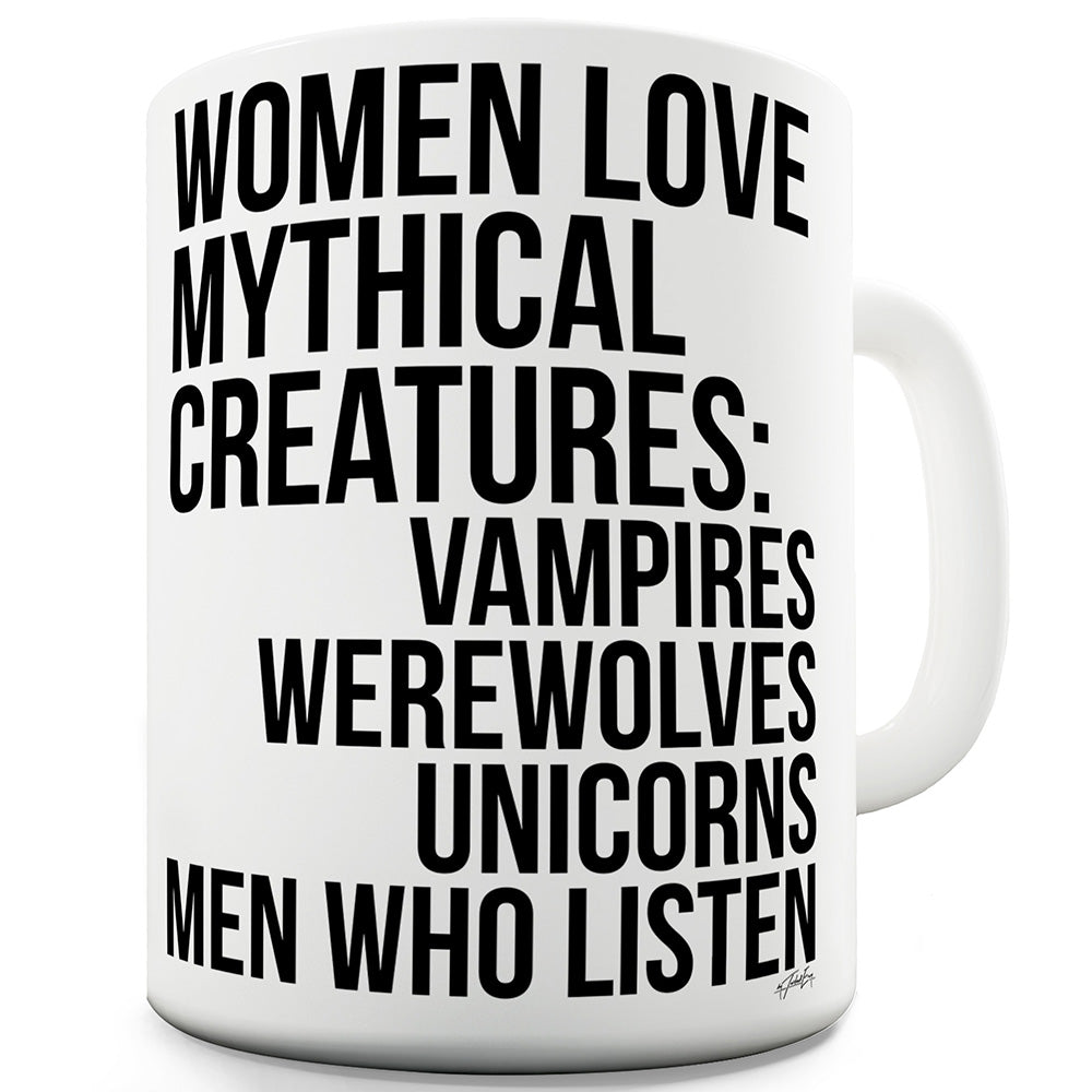 Women Love Mythical Creatures Funny Mug