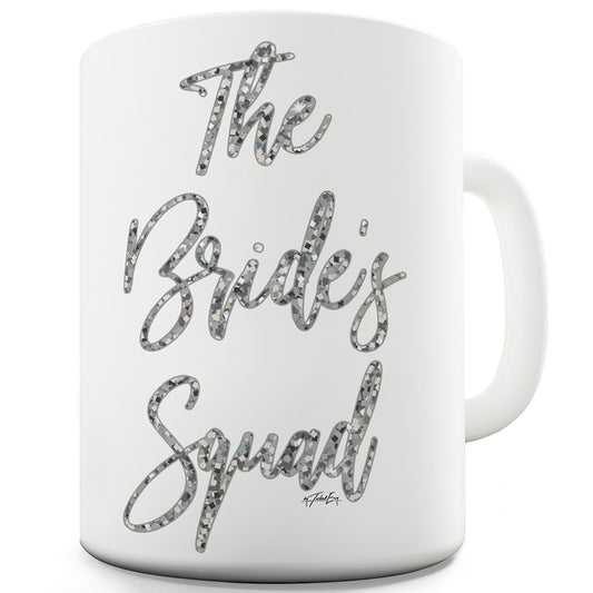 The Bride's Squad Funny Office Secret Santa Mug