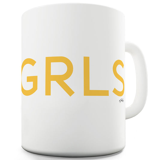 GRLS Ceramic Novelty Mug