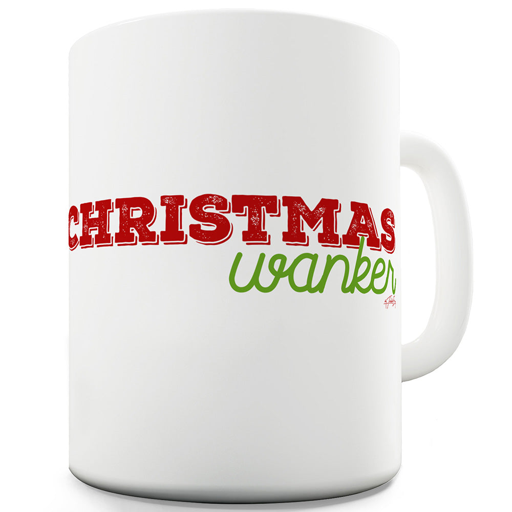 Christmas W#nker Funny Novelty Mug Cup