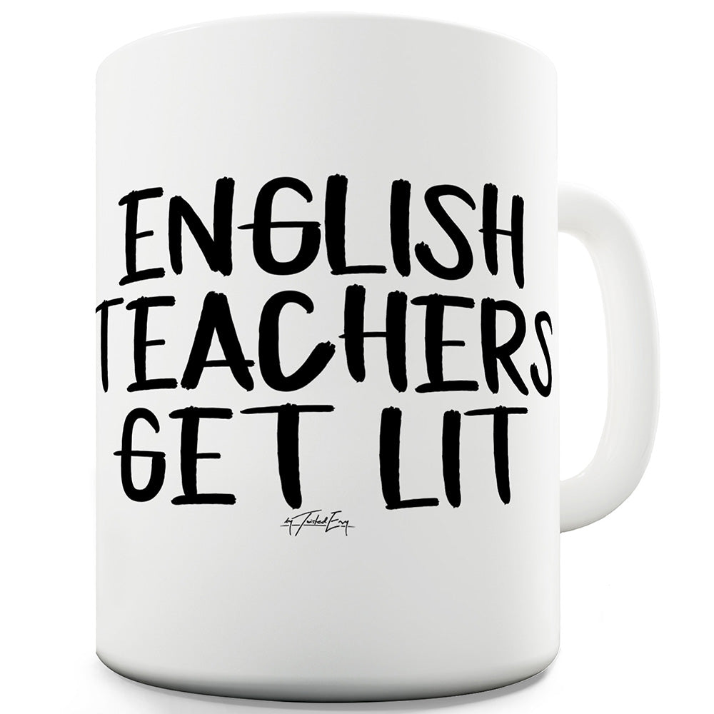English Teachers Get Lit Ceramic Mug