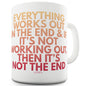 Everything Works Out In The End Funny Office Secret Santa Mug