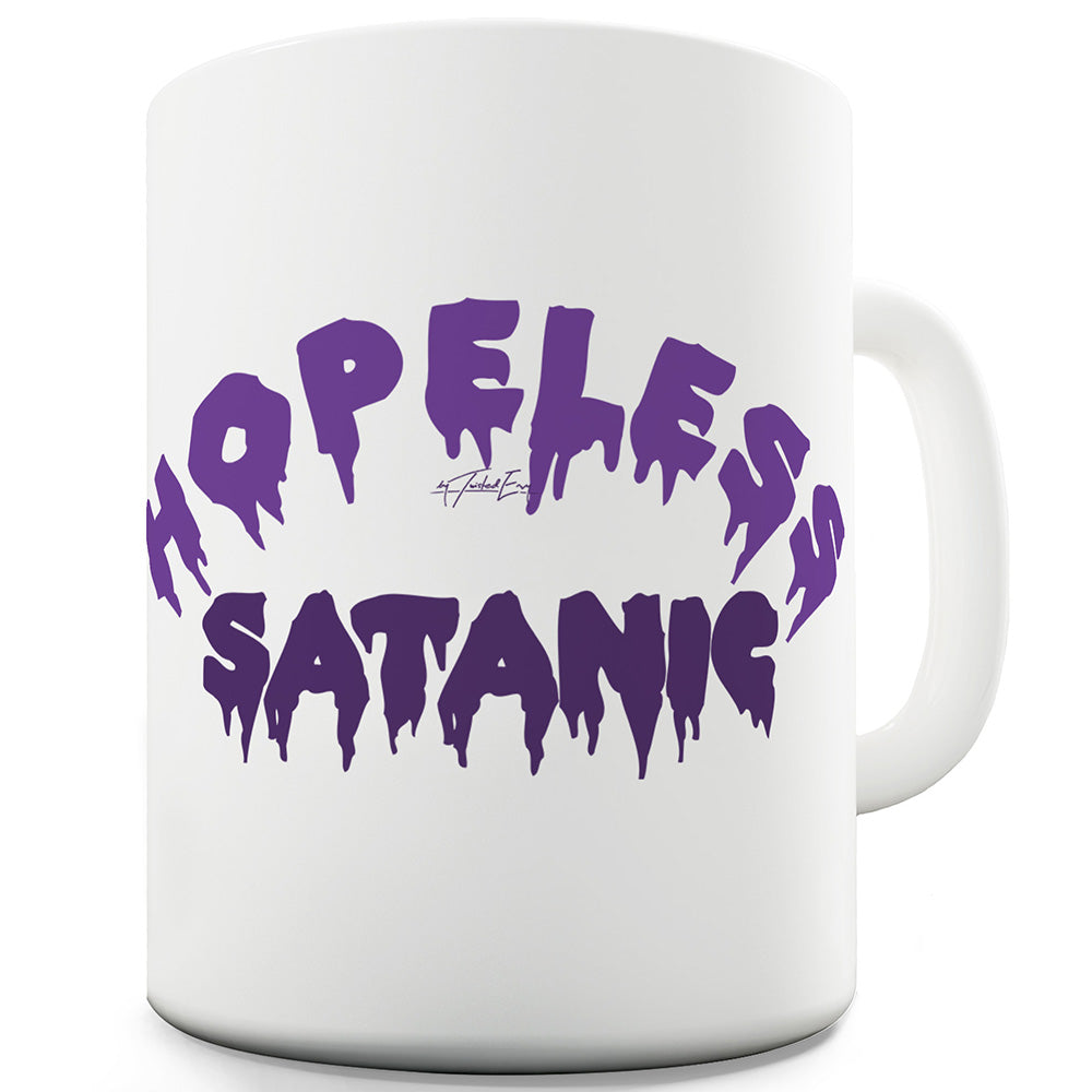 Hopeless Satanic Funny Mugs For Men Rude