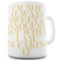 I'm Faking It Funny Mugs For Women