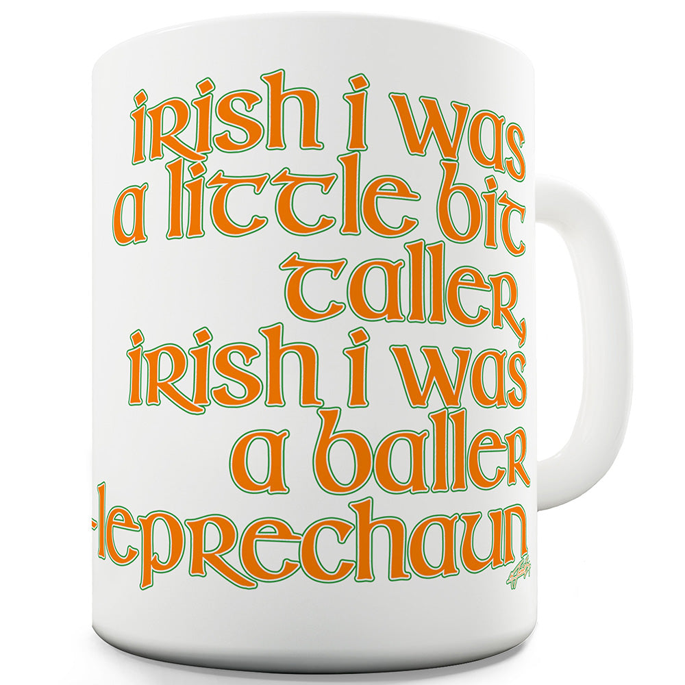 Irish I Was A Baller Funny Mug