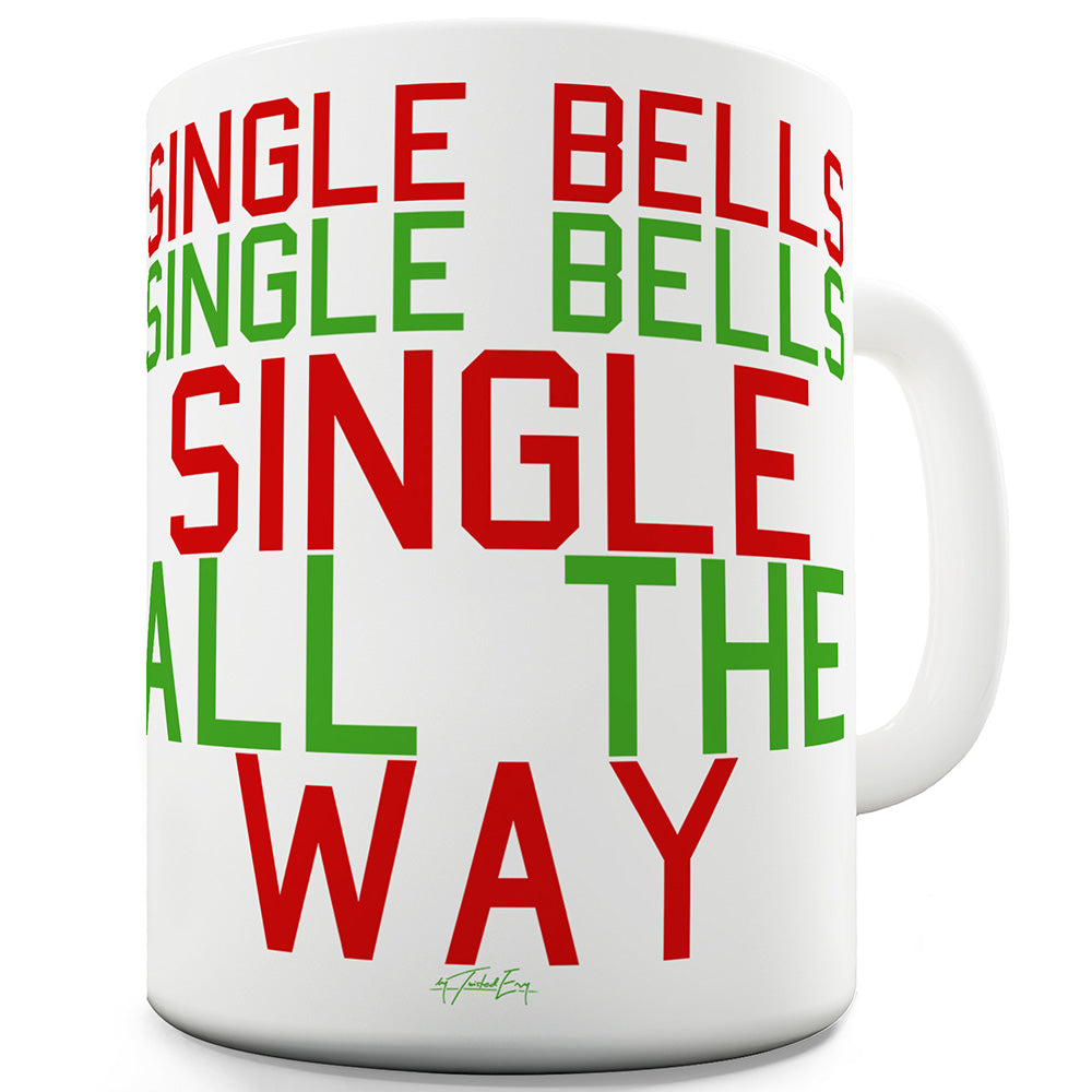 Single Bells Funny Mugs For Men