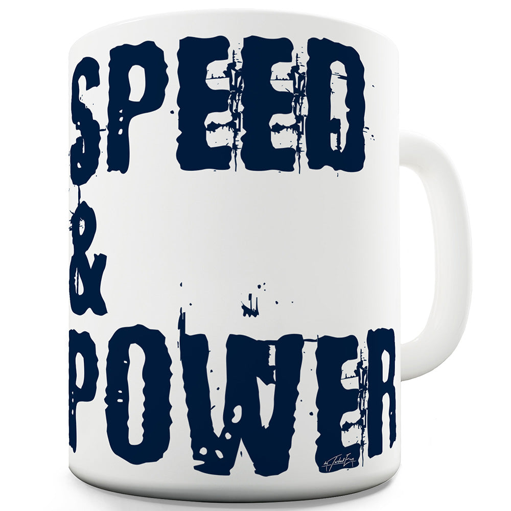 Speed And Power Ceramic Mug