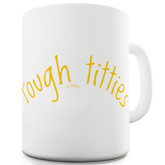 Tough T#tties Funny Office Secret Santa Mug