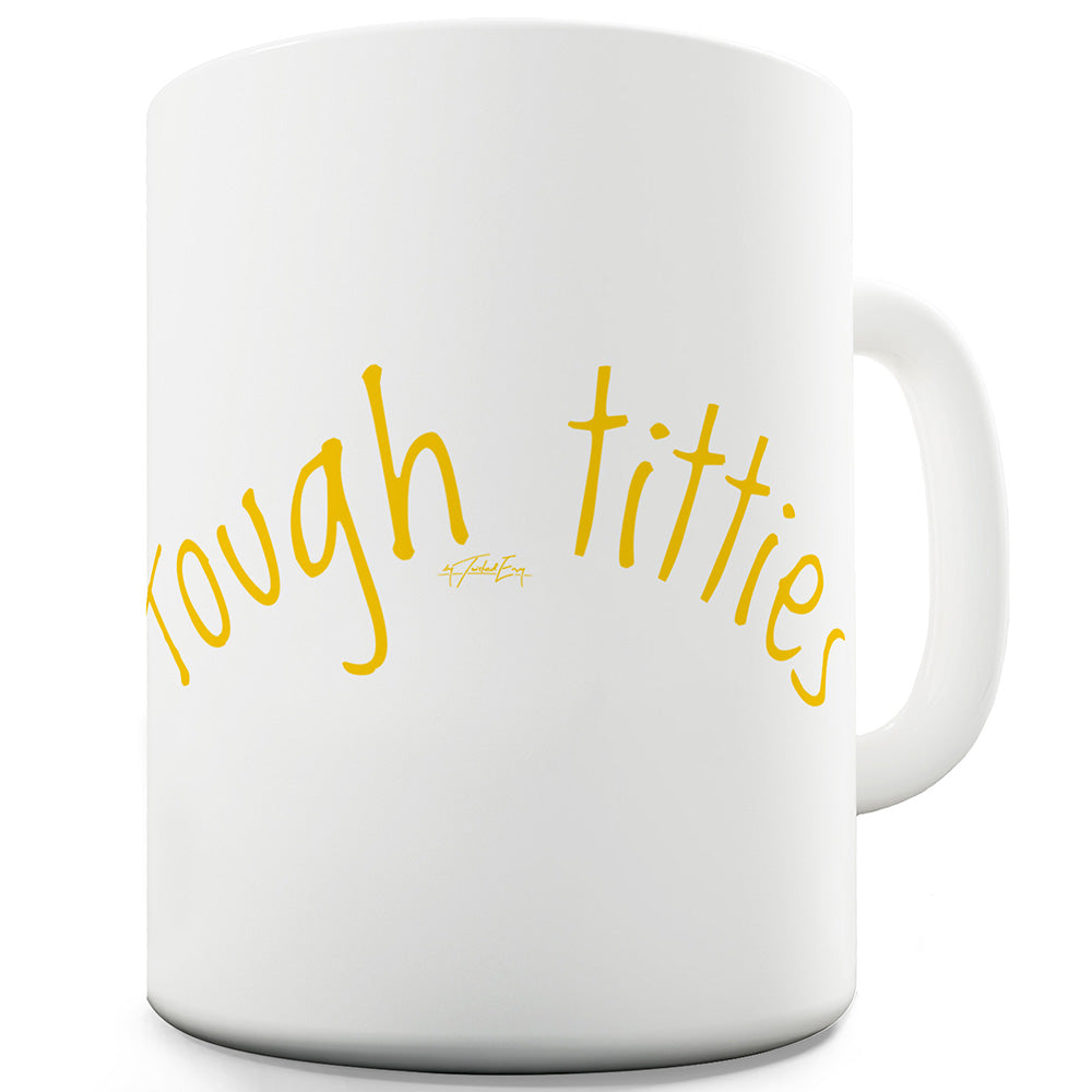 Tough T#tties Funny Office Secret Santa Mug