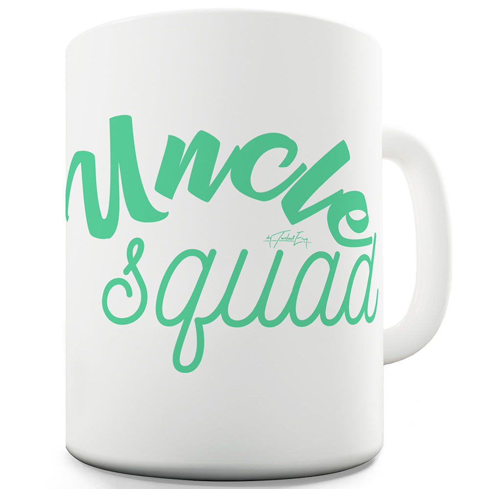 Uncle Squad Funny Novelty Mug Cup