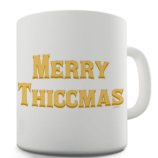 Merry Thiccmas Ceramic Novelty Mug